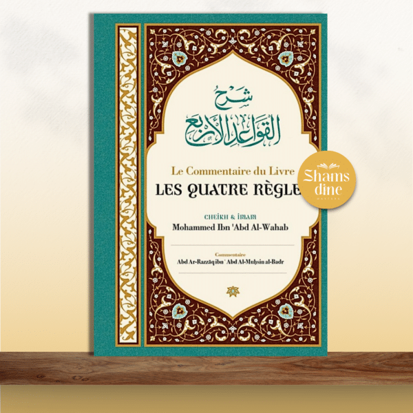 Les 4 règles Muhammad Ibn ‘Abd Al Wahhab. Édition Ibn Badis